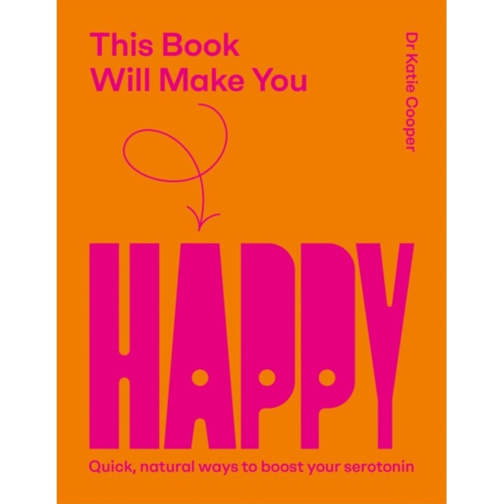 This Book Will Make You Happy - Dr Katie Cooper