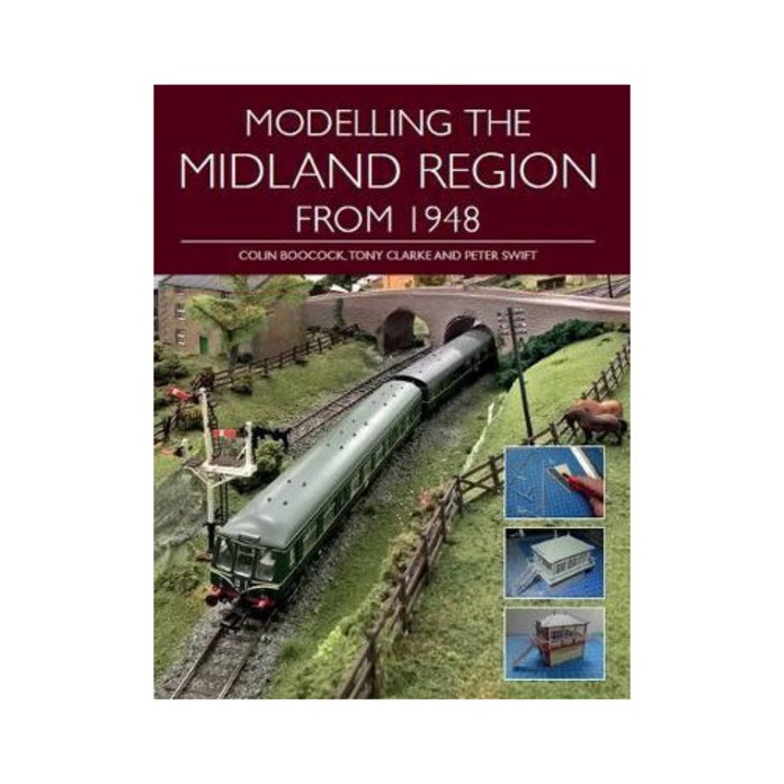 Modelling The Midland Region From 1948 - Colin Boocock