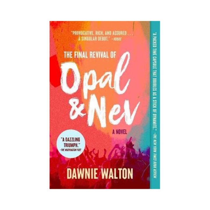 The Final Revival Of Opal & Nev - Dawnie Walton