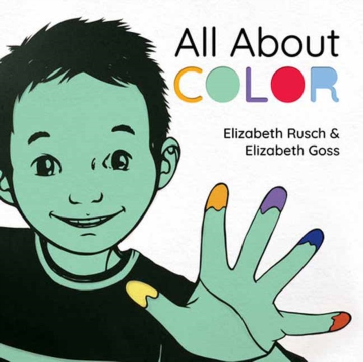 All About Color - Elizabeth Rusch