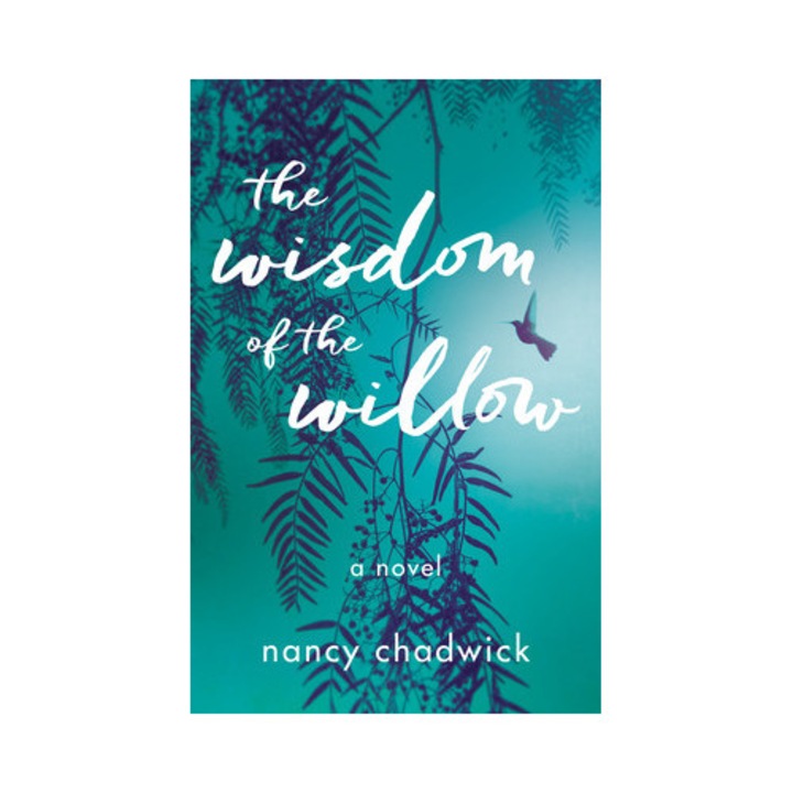 The Wisdom Of The Willow - Nancy Chadwick