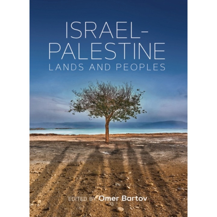 Israel-palestine: Lands And Peoples - Omer Bartov