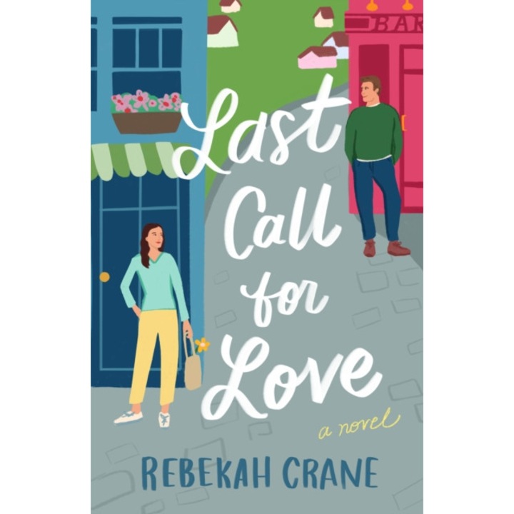 Last Call For Love - Rebekah Crane