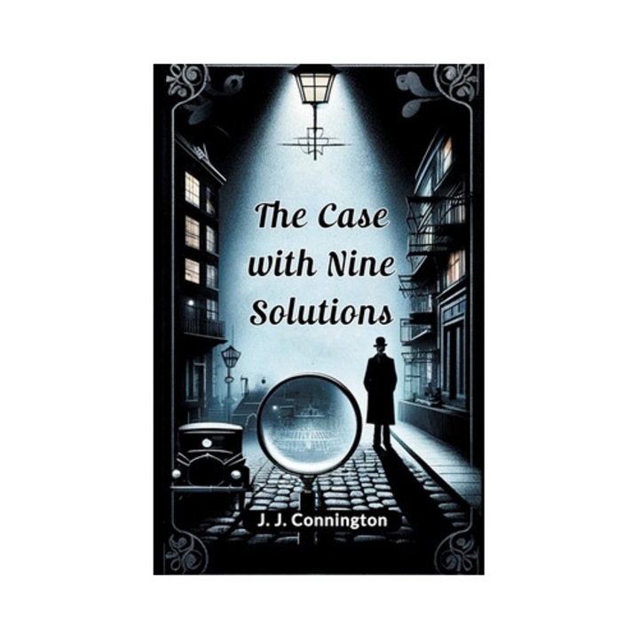 The Case With Nine Solutions - J. J. Connington - J.j. Connington
