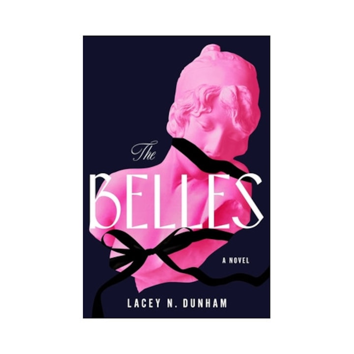 The Belles - Lacey N. Dunham