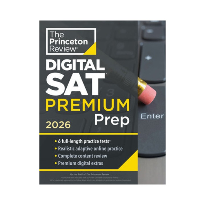 Princeton Review Digital Sat Premium Prep, 2026: 6 Full-length Practice Tests (3 In Book + 3 Adaptive Tests Online) + Online Flashcards + Review & Too -