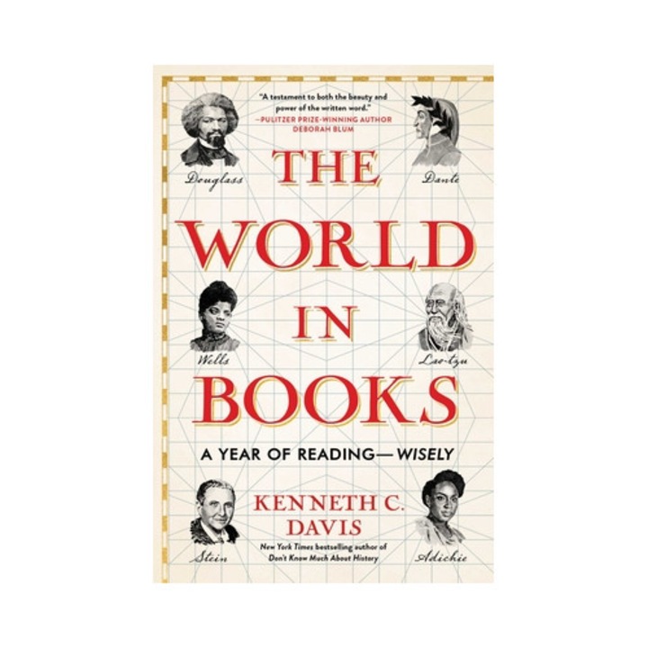The World In Books: A Year Of Reading--wisely - Kenneth C. Davis