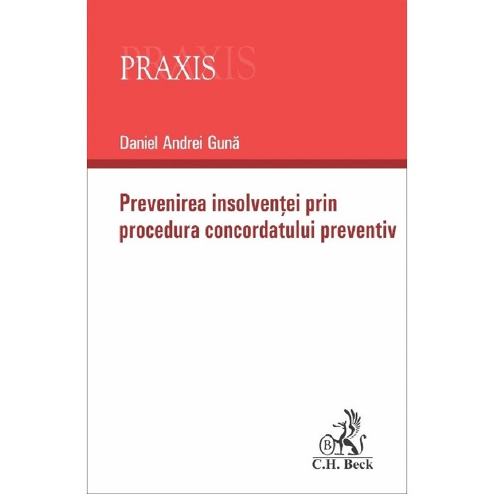 Prevenirea Insolventei Prin Procedura Concordatului Preventiv - Daniel Andrei Guna