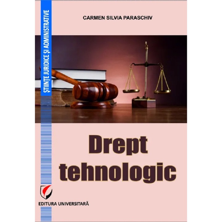 Drept Tehnologic - Carmen Silvia Paraschiv