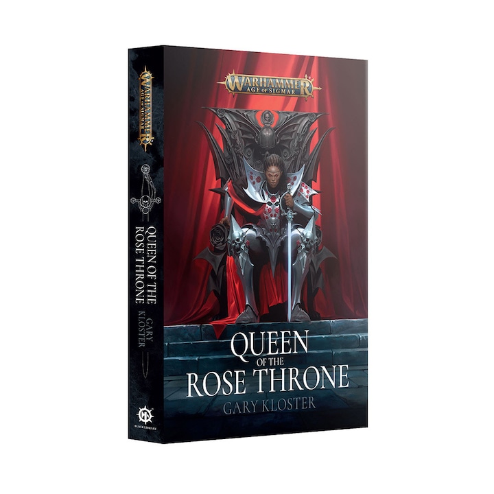 Роман от вселената на Warhammer Age of Sigmar, Queen Of The Rose Throne, Гари Клостер, Games Workshop, меки корици, английски език