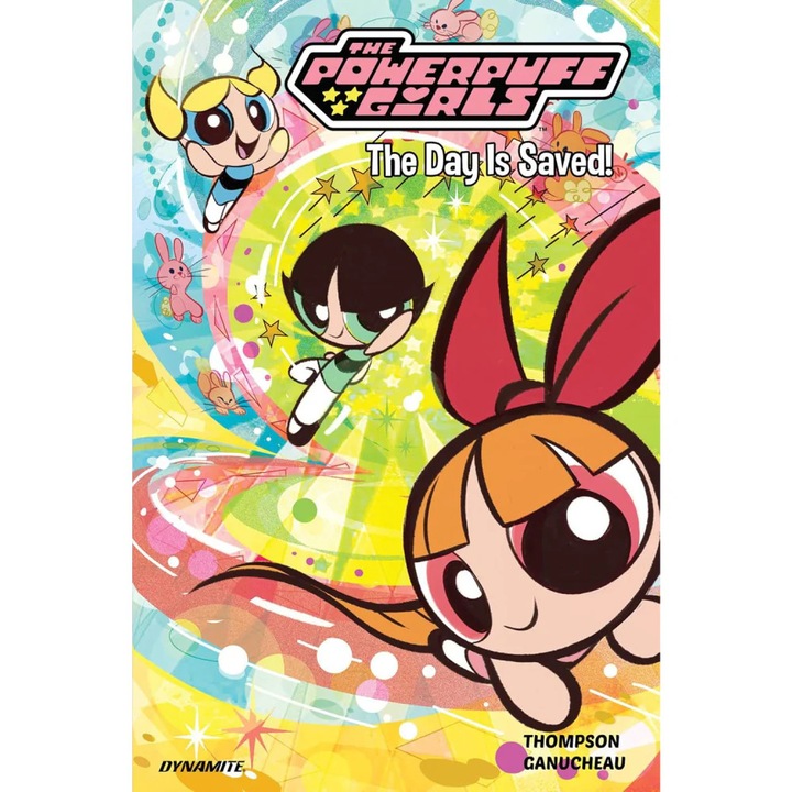 Képregény Powerpuff Girls, Vol 01, The Day Is Saved, TP, Szerző Kelly Thompson