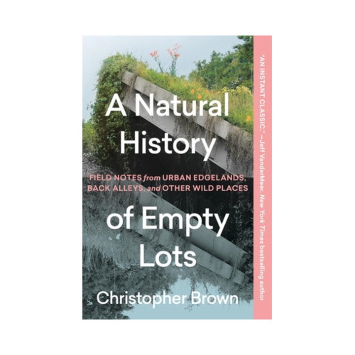 Istoria naturală a locurilor goale, Christopher Brown, 2025