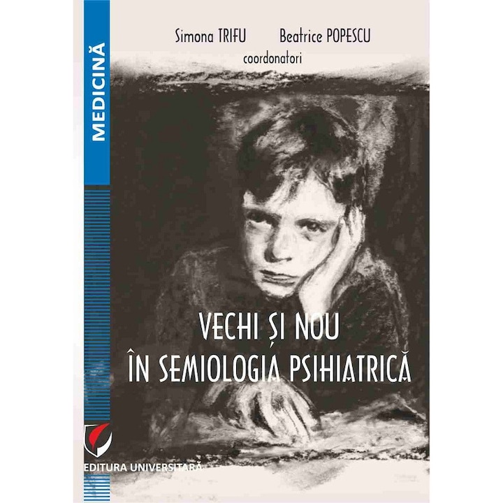 Vechi Si Nou In Semiologia Psihiatrica, Simona Trifu, Beatrice Popescu, 2026