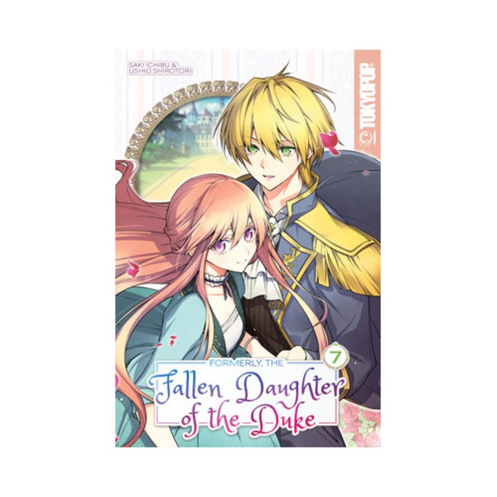 Formerly, The Fallen Daughter Of The Duke, Volume 7 - Saki Ichibu