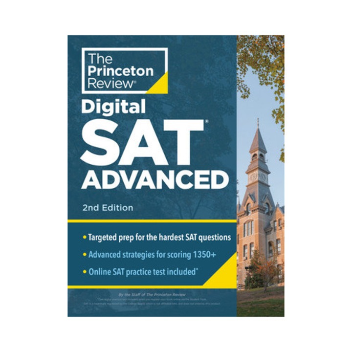 Princeton Review Digital Sat Advanced, 2nd Edition: Prep & Practice For The Hardest Question Types On The Sat - The Princeton Review