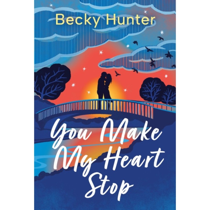 You Make My Heart Stop - Becky Hunter