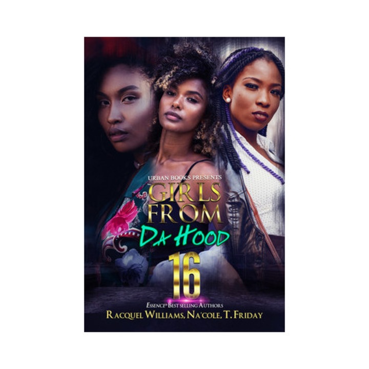 Girls From Da Hood 16 - Racquel Williams