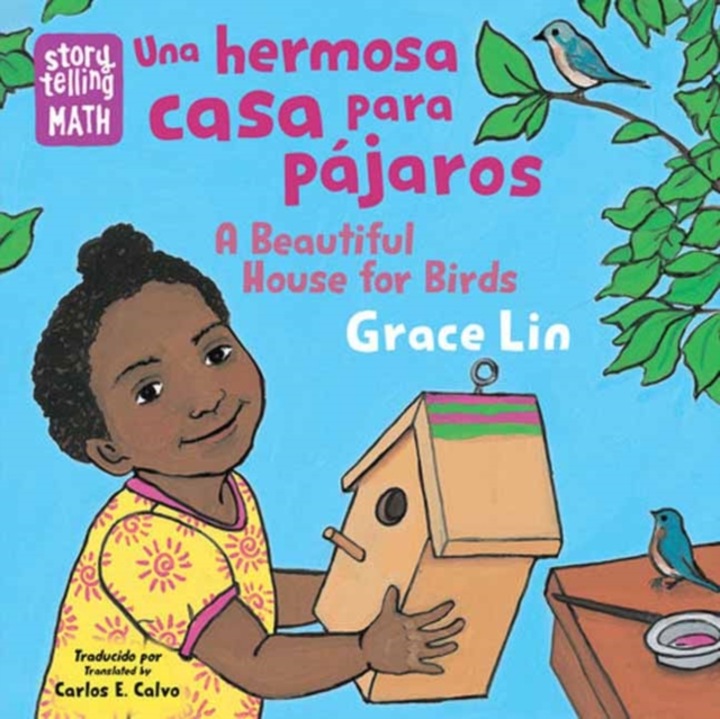 Una Hermosa Casa Para Pájaros / A Beautiful House For Birds - Grace Lin