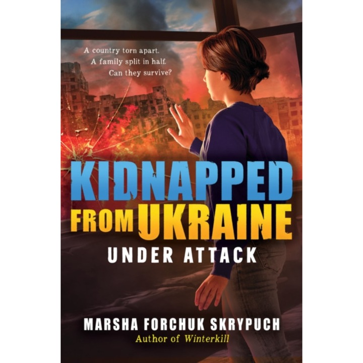 Under Attack (kidnapped From Ukraine #1) - Marsha Forchuk Skrypuch