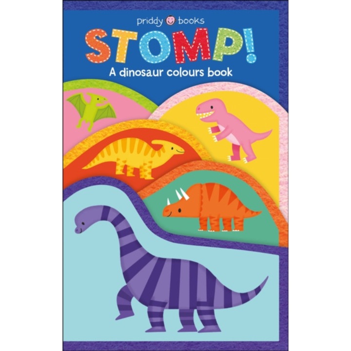 Fun Felt Learning: Stomp! - Priddy, priddy Books - Priddypriddy Books