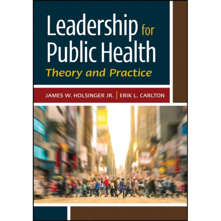 Leadership For Public Health - James Holsinger