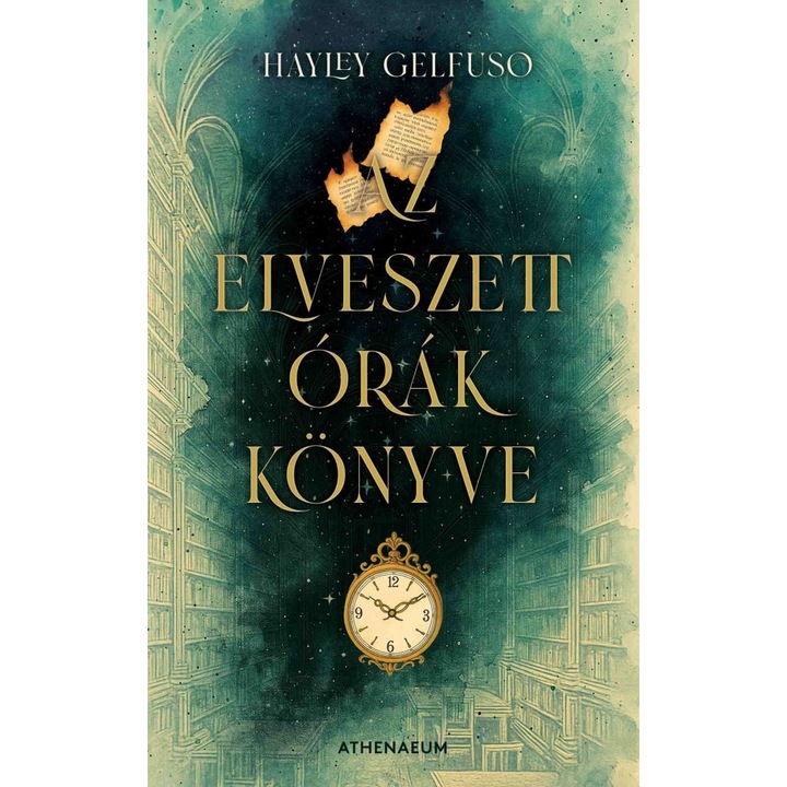 Hayley Gelfuso: Az elveszett órák könyve