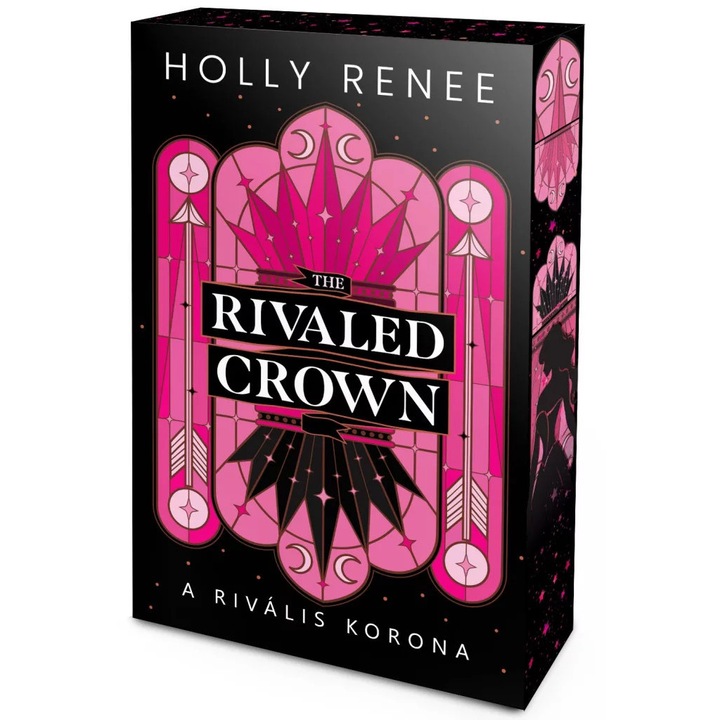 Holly Renee: The Rivaled Crown - A rivális korona - Éldekorált kiadás