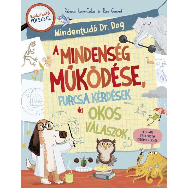 Rebecca Lewis-Oakes: Mindent tudó dr. Dog - A Mindenség működése, furcsa kérdések és okos válaszok