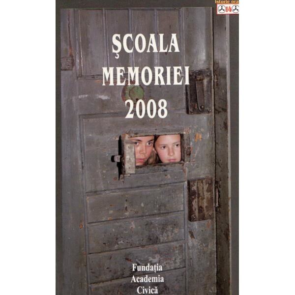Scoala Memoriei 2008