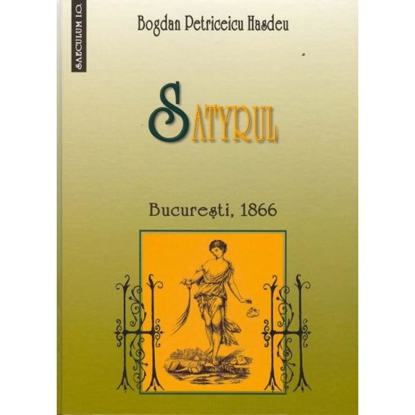 Satyrul - Bogdan Petriceicu Hasdeu