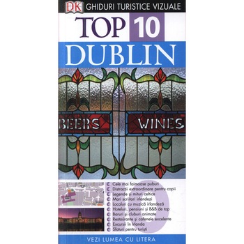 Top 10 Dublin - Ghid Turistic Vizual. Top 10 Dublin - Ghid Turistic Vizual.