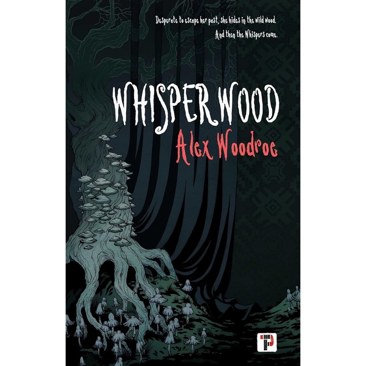 Whisperwood - Alex Woodroe, editia 2023