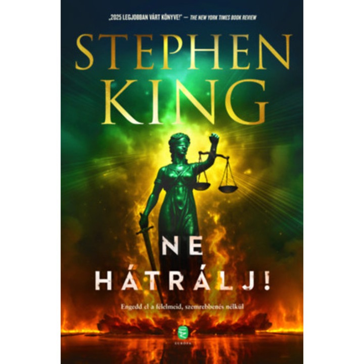 Ne hátrálj! - Engedd el a félelmeid, szemrebbenés nélkül - Stephen King