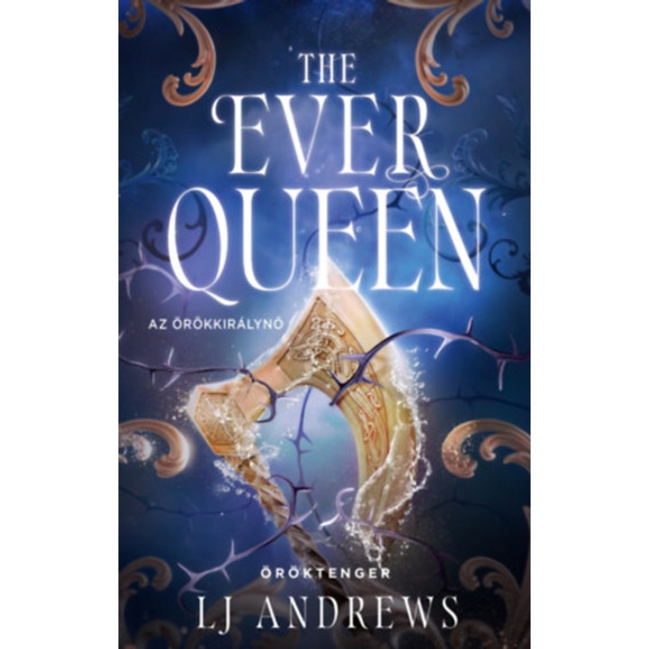 The Ever Queen - Az örökkirálynő - (Különleges kiadás) - L. J. Andrews