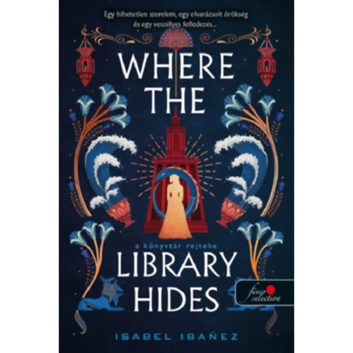 Where the Library Hides - A könyvtár rejteke - A Nílus titkai 2. - Isabel Ibanez