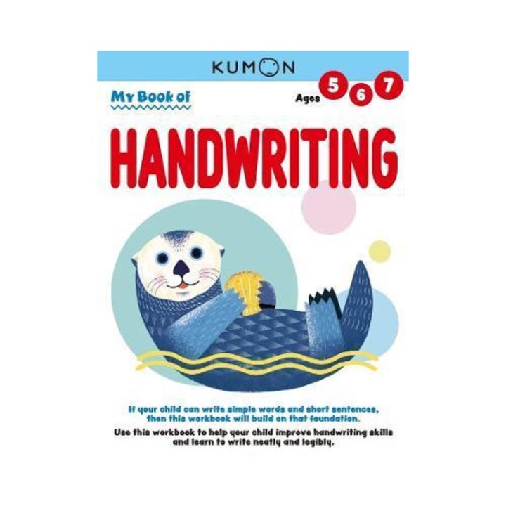 My Book Of Handwriting: Help Children Improve Handwriting Skills And Learn To Write Neatly And Legibly-ages 5-7 - Kumon