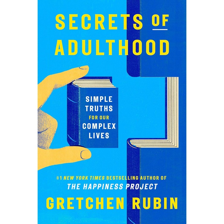 Secrets of Adulthood - Gretchen Rubin, editia 2025