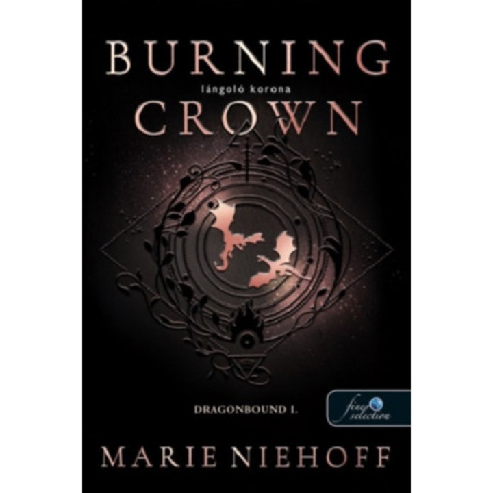 Burning Crown - Lángoló korona - Dragonbound 1. - Marie Niehoff