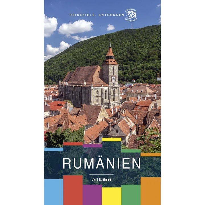 Ghid turistic Romania (germana) - Dana Ciolca