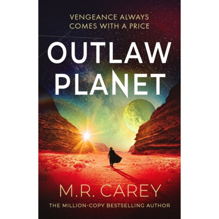 Outlaw Planet - M. R. Carey