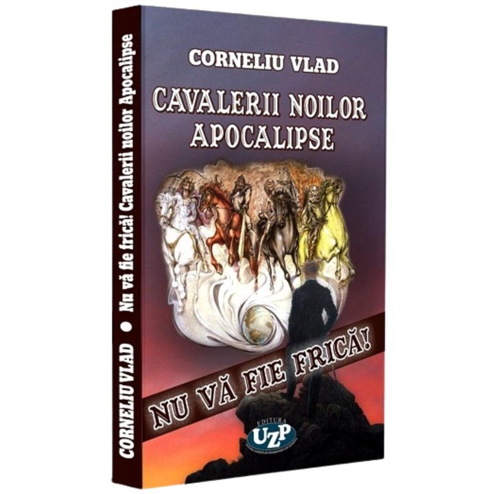 Cavalerii noilor apocalipse - Corneliu Vlad