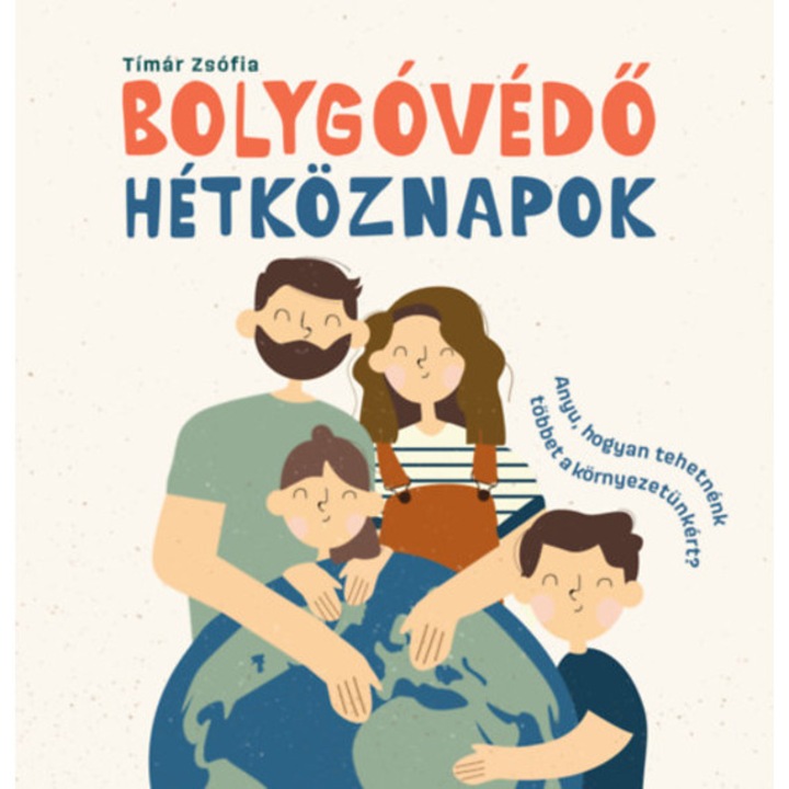 Bolygóvédő hétköznapok - Tímár Zsófia