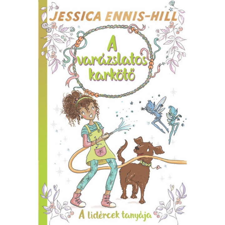 A varázslatos karkötő 3. - A lidércek tanyája - Jessica Ennis-Hill