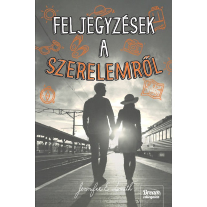 Feljegyzések a szerelemről - Jennifer E. Smith