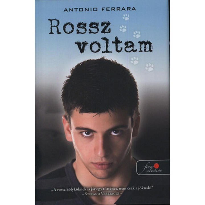 Rossz voltam - Antonio Ferrara