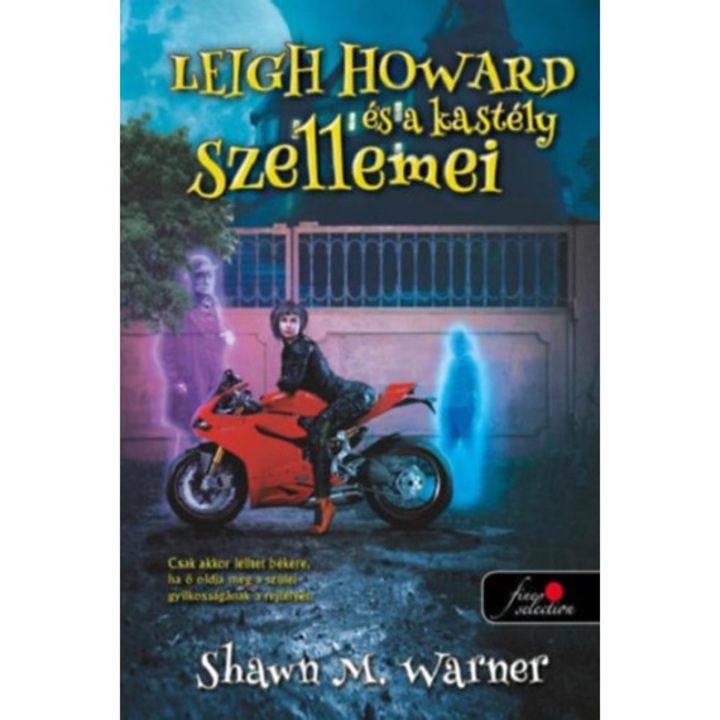 Leigh Howard és a kastély szellemei - Shawn M. Warner