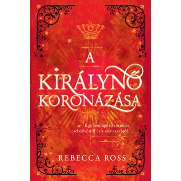A királynő koronázása - Rebecca Ross