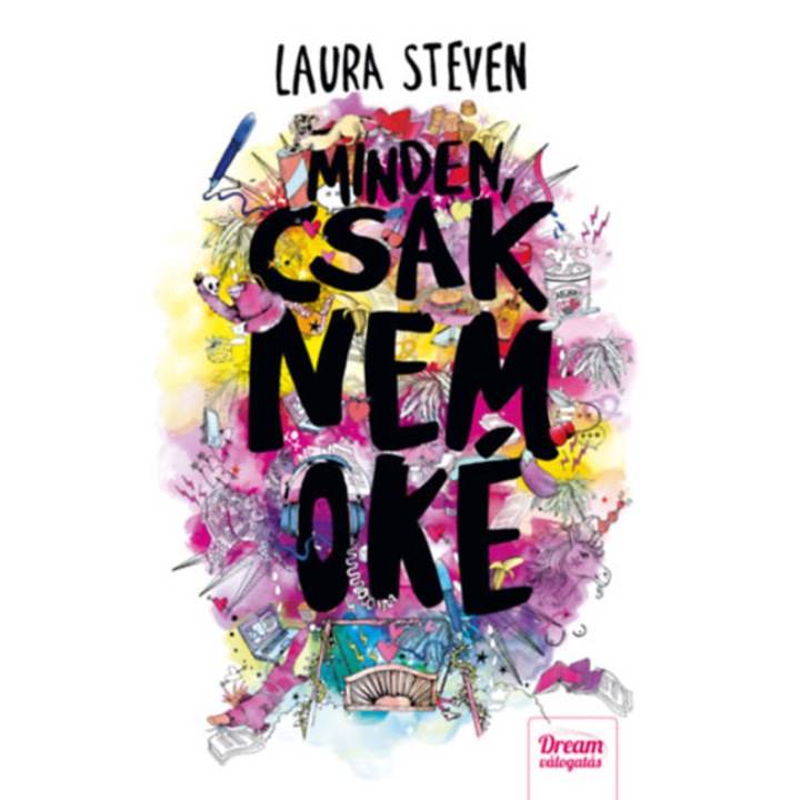 Minden, csak nem oké - Laura Steven