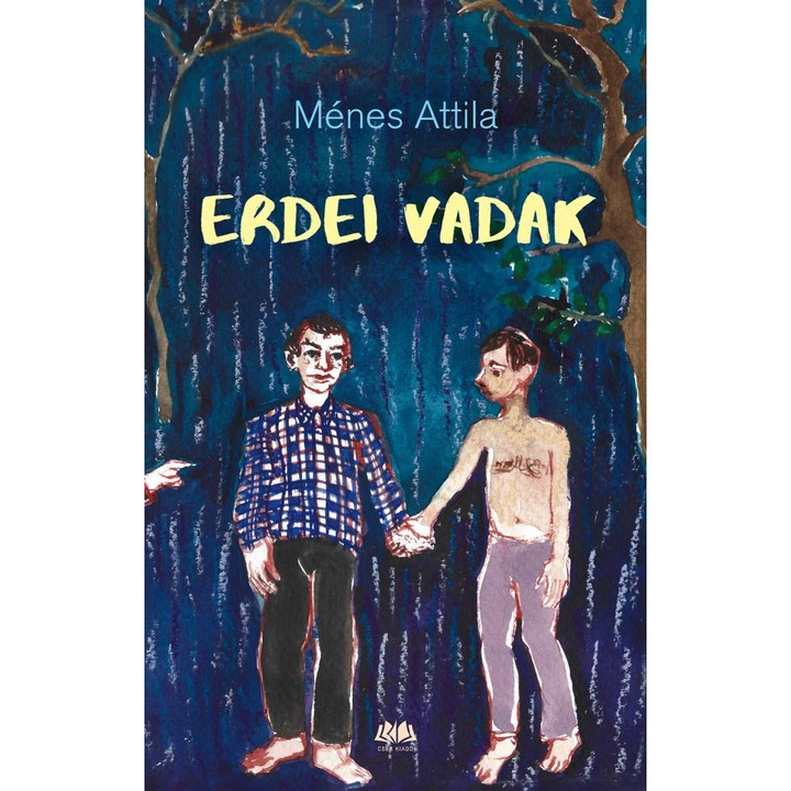Ménes Attila: Erdei vadak
