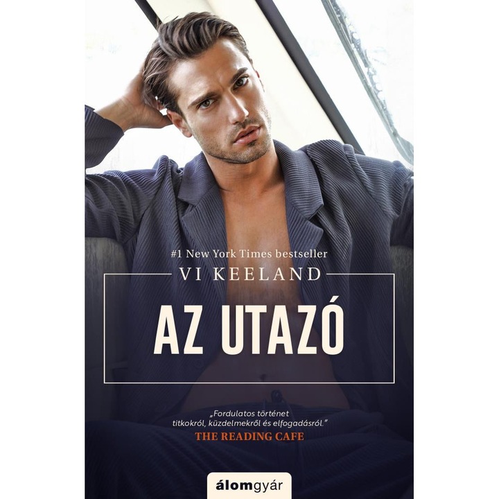 Vi Keeland: Az utazó